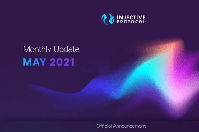 Injective Protocol项目月报｜2021年5月