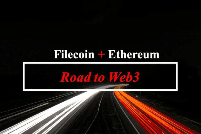 通向 Web3 之路：Filecoin + 以太坊