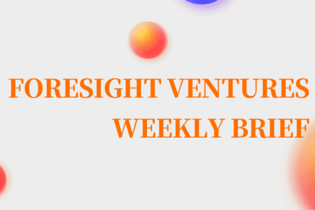 Foresight Ventures Weekly Brief：通胀数据符合预期，加密市场持续反弹