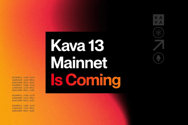 Kava13主网升级预告：Kava EVM 2.0即将上线并带来更多功能升级
