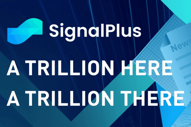 SignalPlus宏观研报特别版：A Trillion Here, a Trillion There...