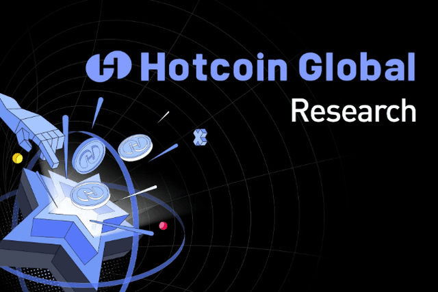 Hotcoin Reserch RWA赛道解析：加密世界与现实资产的桥梁