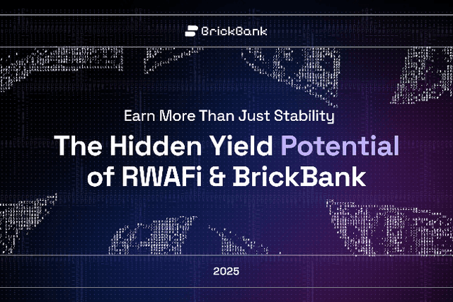BrickBank颠覆传统：RWAFi模式下的稳定币收益